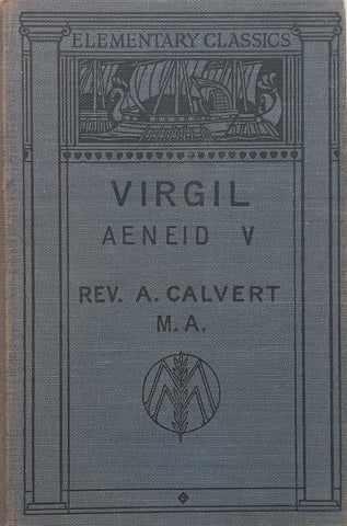 Virgil: Aeneid V (Latin Text, Notes in English) | Arthur Calvert (Ed.)