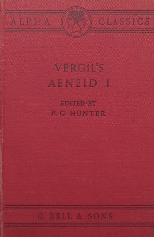 Virgil Aeneid I (Latin Text, Notes in English) | P. G. Hunter (Ed.)