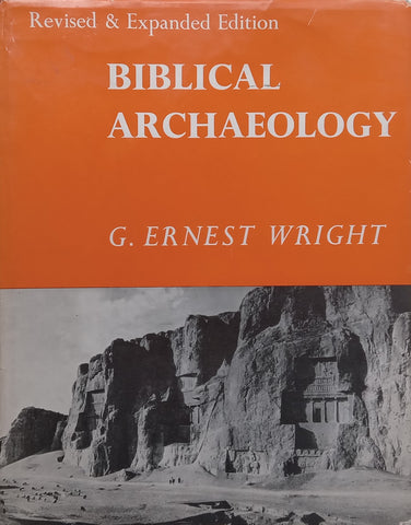 Biblical Archaeology (Revised and Expanded Edition) | G. Ernest Wright
