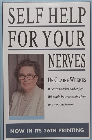 Self Help for Your Nerves | Claire Weekes