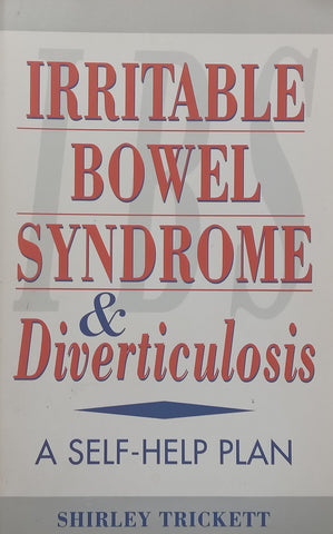 Irritable Bowel Syndrome &amp; Diverticulosis: A Self-Help Plan | Shirley Trickett