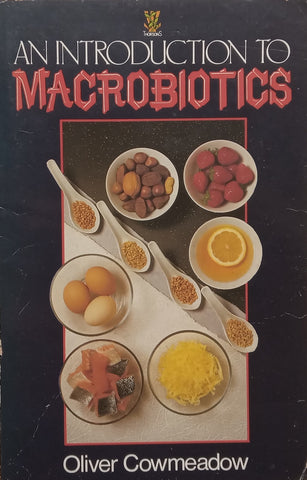 An Introduction to Macrobiotics | Oliver Cowmeadow