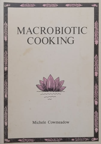 Macrobiotic Cooking | Michele Cowmeadow