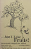 ...But I Love Fruits! (Revised 1991 Ed.) | George Ohsawa