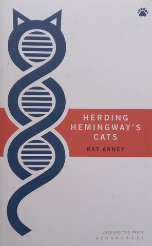 Herding Hemingway’s Cats: Understanding How Our Genes Work (Proof Copy) | Kat Arney
