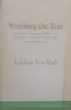 Watching the Tree: A Chinese Daughter Reflects on Happiness, Spiritual Beliefs and Universal Wisdom (Proof Copy) | Adeline Yen Mah