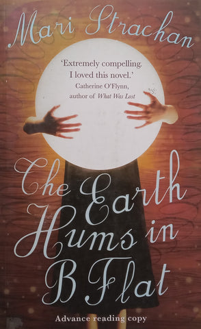 The Earth Hums in B Flat (Proof Copy) | Mari Strachan