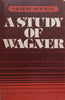 A Study of Wagner | Ernest Newman