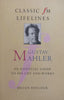 Gustav Mahler: An Essential Guide to His Life and Works | Julian Haylock