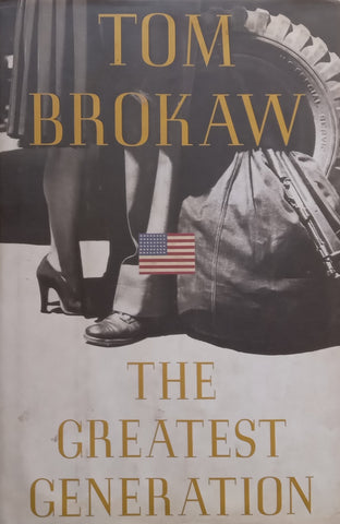 The Greatest Generation | Tom Brokaw