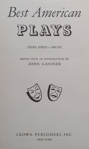 Best American Plays, Third Series (Includes Plays by Miller, Williams, O’Neill, Hellman, McCullers, et al. | John Gassner (Ed.)