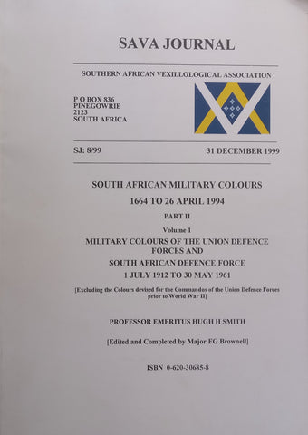 Military Colours of the Union Defence Forces and South African Defence Force, 1912-1961 | Hugh H. Smith