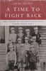 A Time to Fight Back: True Stories of Children’s Resistance During World War 2 | Jayne Pettit