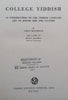 College Yiddish: An Introduction to the Yiddish Language and to Jewish Life and Culture | Uriel Weinreich