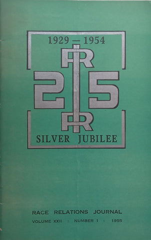 Race Relations Journal (Silver Jubilee Issue, Vol. 22, No. 1, 1955)