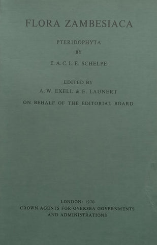 Flora Zambesiaca: Pteridophyta | E. A. C. L. E. Schelpe