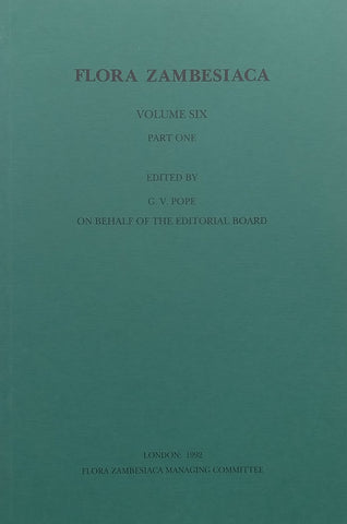Flora Zambesiaca (Vol. 6, Part 1) | G. V. Pope (Ed.)