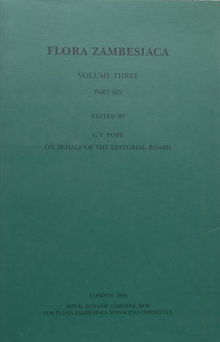 Flora Zambesiaca (Vol. 3, Part 6) | G. V. Pope (Ed.)