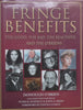 Fringe Benefits: The Good, The Bad, The Beautiful...and The O’Briens (Inscribed by Author) | Donough O’Brien