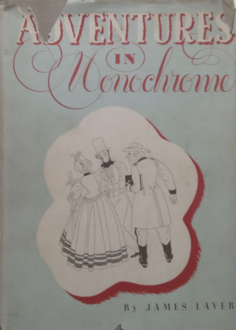 Adventures in Monochrome: An Anthology of Graphic Art (Inscribed by Theatre Impresario Taubie Kushlik) | James Leaver
