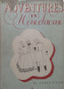 Adventures in Monochrome: An Anthology of Graphic Art (Inscribed by Theatre Impresario Taubie Kushlik) | James Leaver