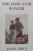 The Lone Star Ranger | Zane Grey