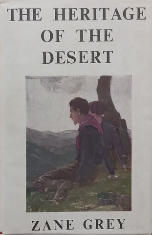 The Heritage of the Desert | Zane Grey