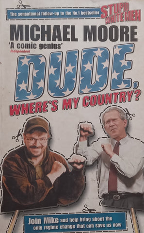 Dude, Where’s My Country? | Michael Moore