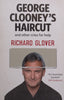 George Clooney’s Haircut and Other Cries for Help | Richard Glover