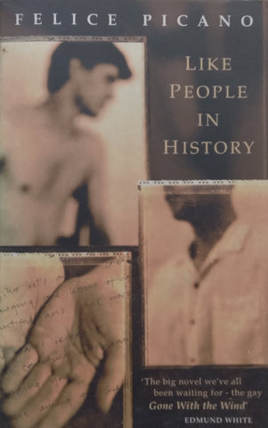 Like People in History | Felice Picano