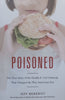 Poisoned: The True Story of the Deadly E. Coli Outbreak That Changed the Way Americans Eat | Jeff Benedict