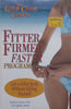 Fitter, Firmer Faster Program: Get a Killer Body Without Killing Yourself | Andre Larson &amp; Ivy Ingram Larson