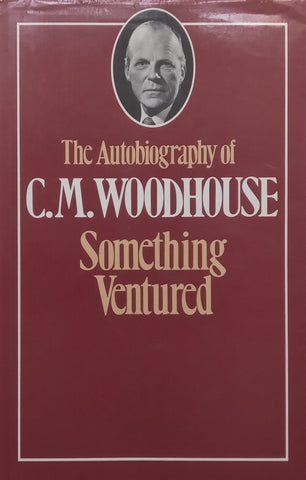 Something Ventured | C. M. Woodhouse