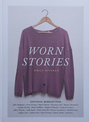 Worn Stories: Sartorial Memoirs | Emily Spivack