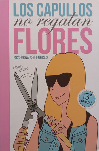 Los Capullos no Regalan Flores: Moderna de Pueblo (Spanish)