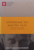 Sindrome do Macho Alfa (Portuguese) | Kate Ludeman &amp; Eddie Erlandson