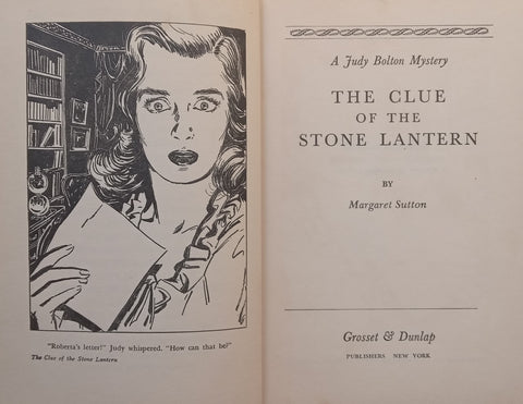 The Clue of the Stone Lantern: A Judy Bolton Mystery | Margaret Sutton