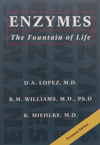 Enzymes: The Fountain of Life | D. A. Lopez, et al.