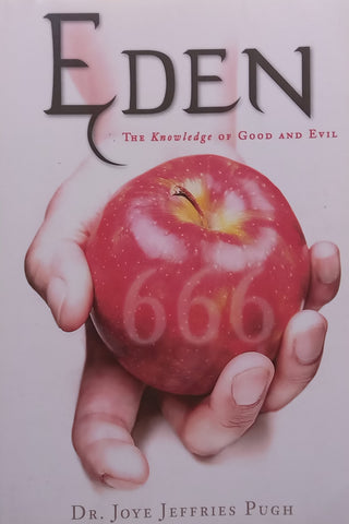 Eden: The Knowledge of Good and Evil | Joye Jeffries Pugh