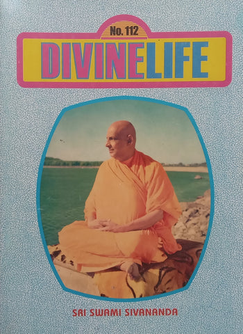 Divine Life No. 112 | Sri Swami Sivananda