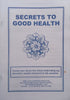 Secrets to Good Health