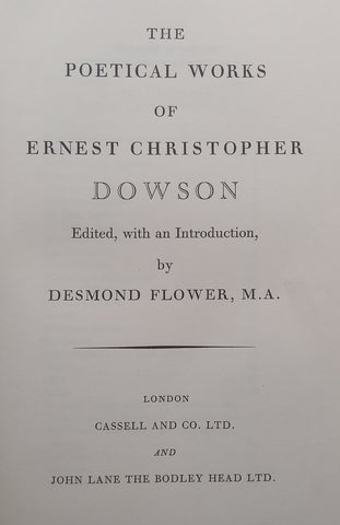 The Poetical Works of Ernest Christopher Dowson | Desmond Flower (Ed.)