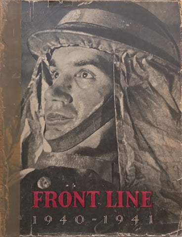 Front Line 1940-41: The Official Story of the Civil Defence of Britain (Published 1942)
