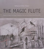 Mozart: The Magic Flute (Programme to Accompany the Opera, Directed by William Kentridge)