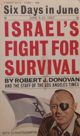 Six Days in June: Israel’s Fight for Survival | Robert J. Donovan
