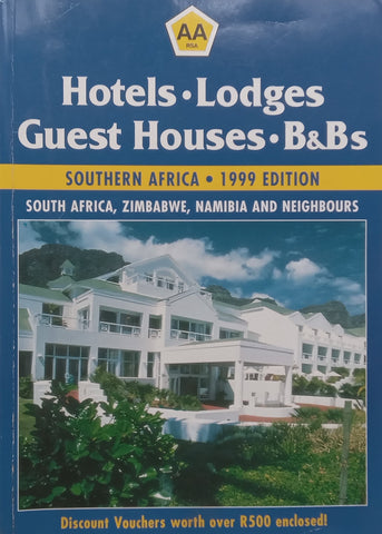 Hotels, Lodges, Guest Houses, B&amp;Bs: Southern Africa 1999 Edition | Vanessa Sand (Ed.)