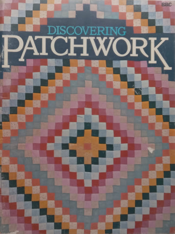 Discovering Patchwork | Rosamund Richardson &amp; Erica Griffiths