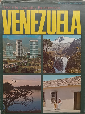 Fascinating Venezuela (Text in English, German, Spanish)