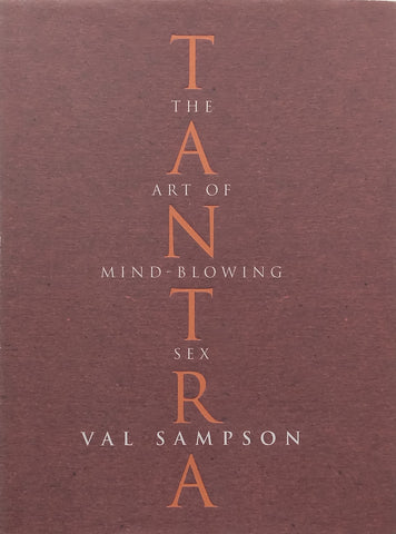 Tantra: The Art of Mind-Blowing Sex | Val Sampson