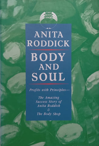 Body and Soul: Profits with Principles | Anita Roddick